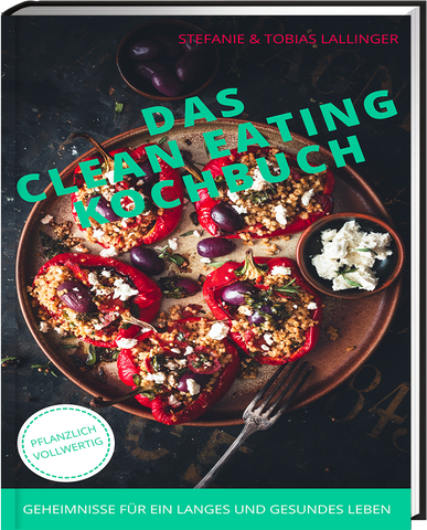 Das Clean Eating Kochbuch